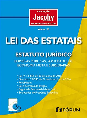 Lei das estatais: Estatuto jurídico empresas públicas, sociedades de economia mista e subsidiárias