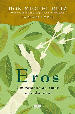 Eros: Um retorno ao amor incondicional