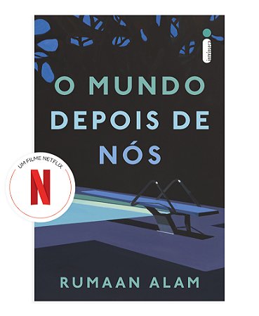 O mundo depois de nós (Livro que deu origem ao filme da Netflix)
