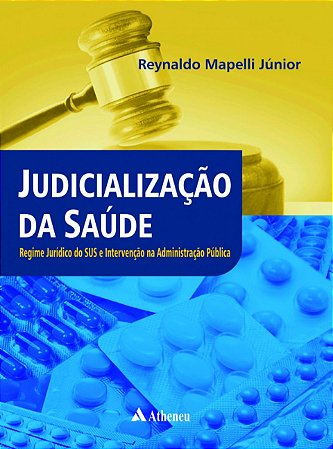 Judicialização da saúde regime jurídico do SUS
