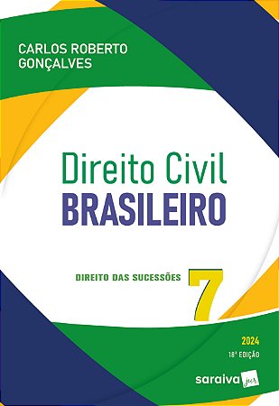 Direito Civil Brasileiro - Direito das Sucessões Vol.7 - 18ª Edição 2024