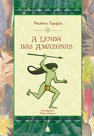 A lenda das amazonas
