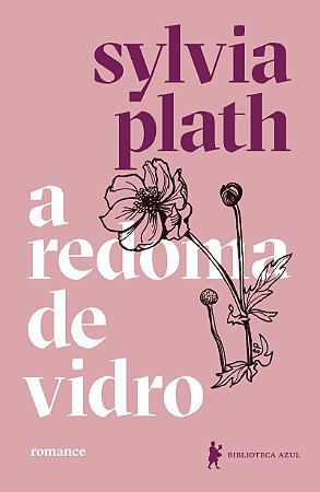 A redoma de vidro: Nova edição