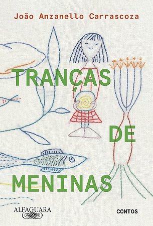 Tranças de meninas: Contos