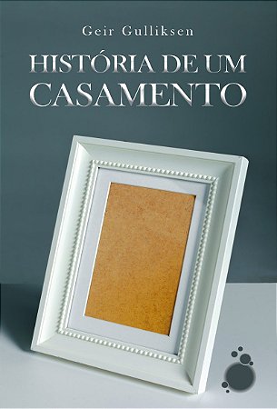 História de um casamento