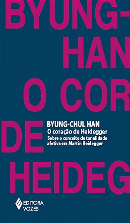 O coração de Heidegger: Sobre o conceito de tonalidade afetiva em Martin Heidegger