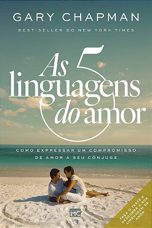 As 5 linguagens do amor - 3ª edição: Como expressar um compromisso de amor a seu cônjuge