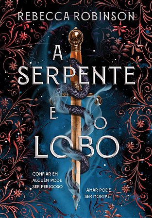 A serpente e o lobo (Herança Sombria – Livro 1)