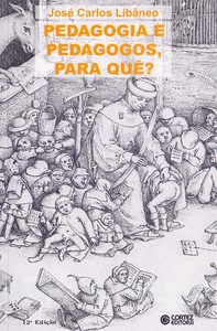 Pedagogia e pedagogos, para quê?