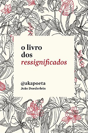 O livro dos ressignificados