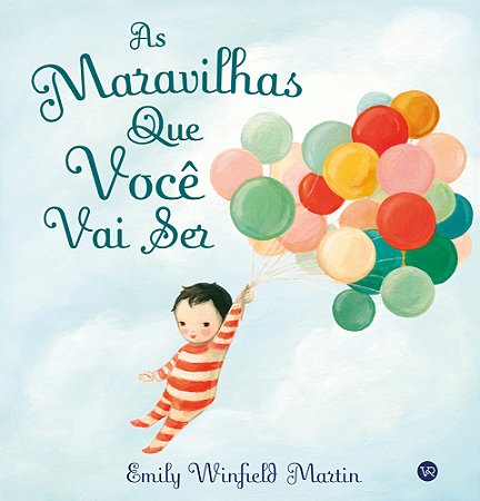 As maravilhas que você vai ser