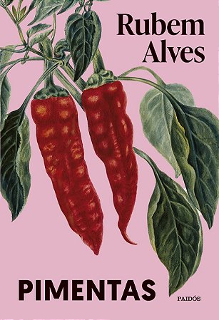 Pimentas: Nova edição (Biblioteca Rubem Alves)