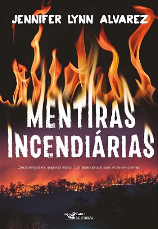 Mentiras incendiárias
