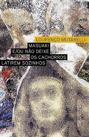 Masuaki e/ou não deixe os cachorros latirem sozinhos