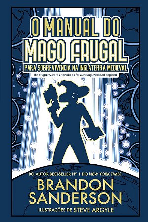 O manual do mago frugal para sobrevivência na Inglaterra medieval: Projeto Secreto #2