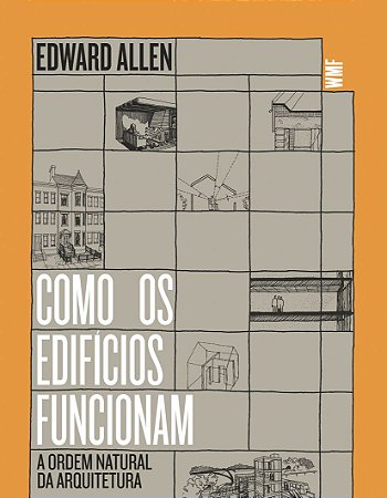 Como os edifícios funcionam: A ordem natural da arquitetura