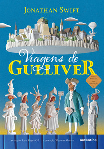 Viagens de Gulliver - (Texto integral - Clássicos Autêntica)