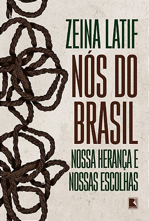 Nós do Brasil: Nossa herança e nossas escolhas