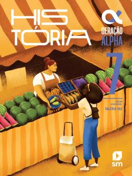 Geracao Alpha - Historia - 7º Ano - 5ª Ed. 2024