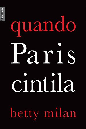 Quando Paris cintila (edição de bolso)