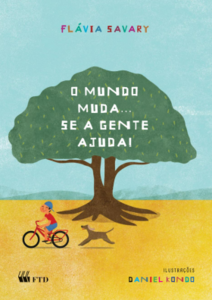 O mundo muda... se a gente ajuda!