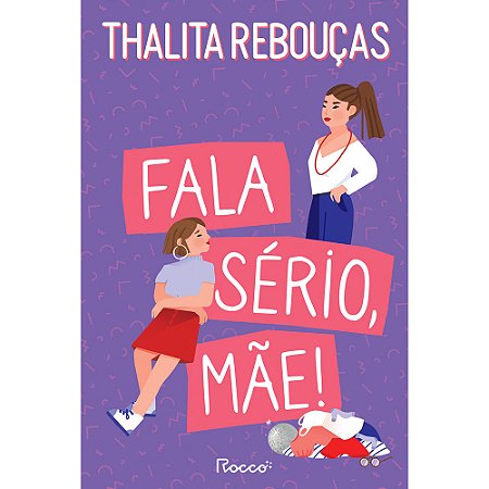 Fala sério, mãe!: Edição revista e ampliada