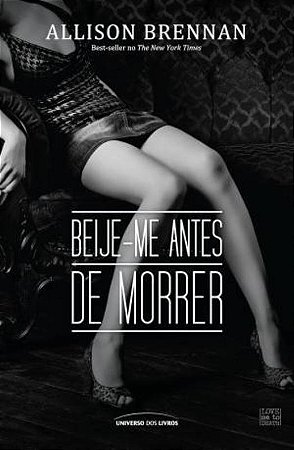 Beije-me antes de morrer