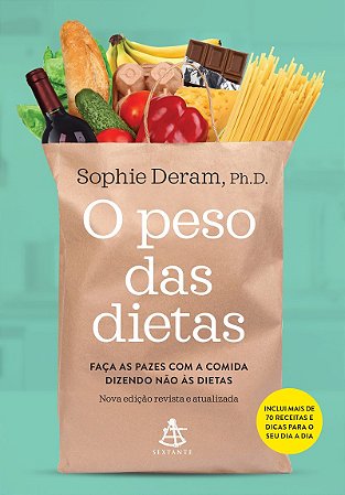 O peso das dietas: Faça as pazes com a comida dizendo não às dietas