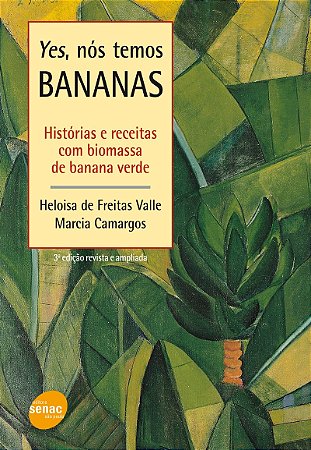 Yes, nos temos bananas - História e receitas