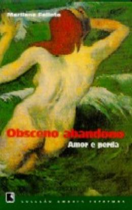 OBSCENO ABANDONO (Coleção Amores Extremos)