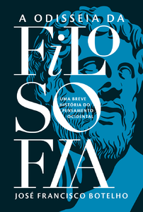 Odisseia da filosofia: uma breve história do pensamento ocidental