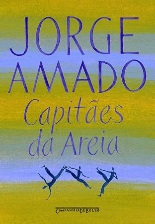 Capitães da areia - Com posfácio de Milton Hatoum