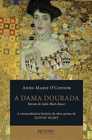 A dama dourada: A extraordinária história da obra-prima de Gustav Klimt, Retrato de Adele Bloch-Bauer