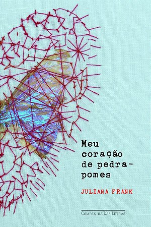 Meu coração de pedra-pomes
