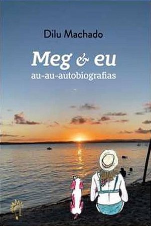MEG E EU - AU AU AUTOBIOGRAFIAS