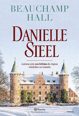 Beauchamp Hall: Romance inédito da autora com mais de um bilhão de livros vendidos