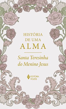 História de uma alma - Edição Luxo