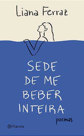 Sede de me beber inteira: Poemas (Poesia Urbana)