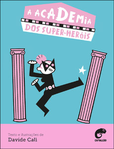 A academia dos super-heróis