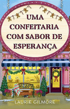 Uma Confeitaria com sabor de esperança: Série Amores de Dream Harbor: 5