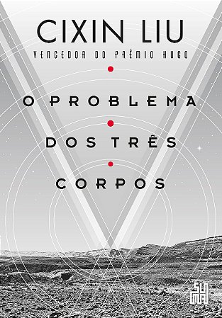 O problema dos três corpos: O livro que inspirou a série da Netflix