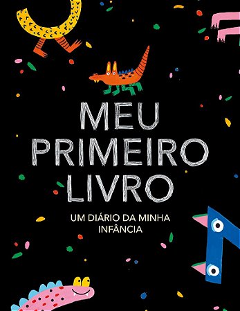 Meu primeiro livro – edição monstrinhos: Um diário da minha infância