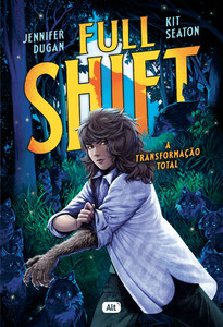 Full Shift: A transformação total