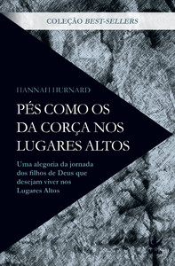 Pés como os da corça nos lugares altos