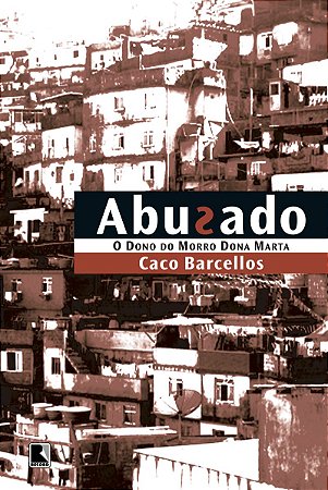 Abusado - O dono do morro Dona Marta