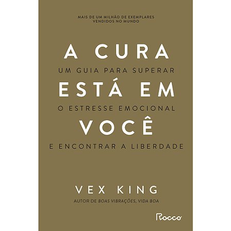 A cura está em você: Um guia para superar o estresse emocional e encontrar a liberdade