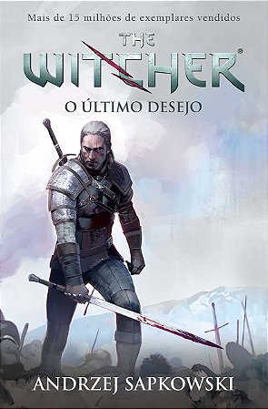 O último desejo - The Witcher - A saga do bruxo Geralt de Rívia (Capa game)