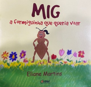 MIG A FORMIGUINHA QUE QUERIA VOAR
