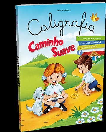 Caligrafia Caminho Suave: Letra de Fôrma e Letra Cursiva - Alfabetização Infantil