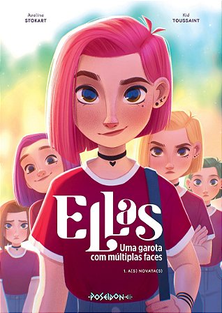 Ellas - Uma garota com múltiplas faces - A(s) Novata(s) – Volume 1